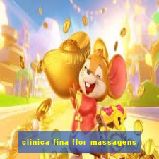 clinica fina flor massagens